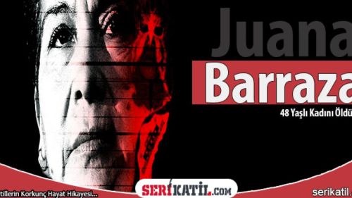 Juana Barraza Kimdir?